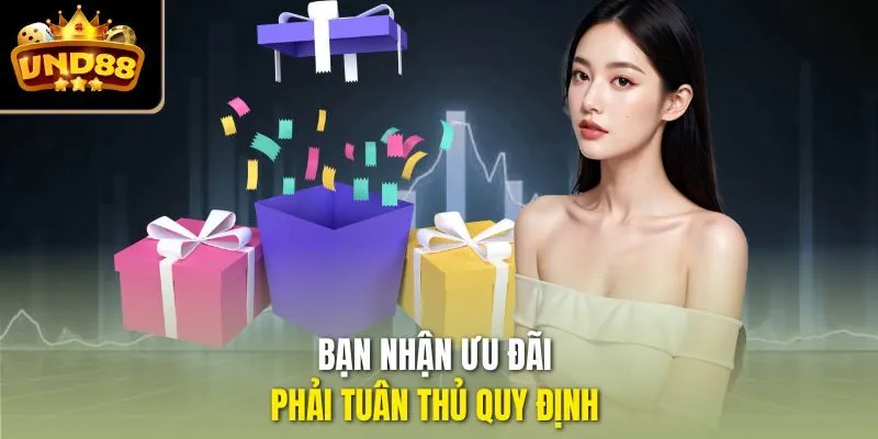 Bạn nhận ưu đãi phải tuân thủ quy định 