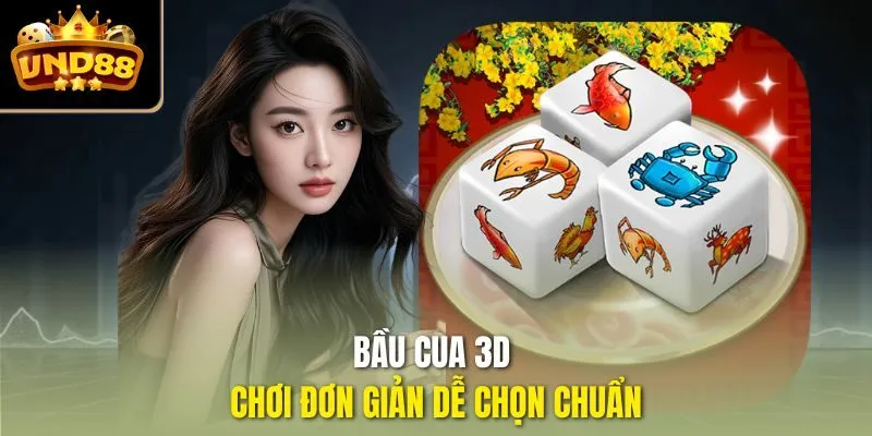 Bầu Cua 3D chơi đơn giản dễ chọn chuẩn
