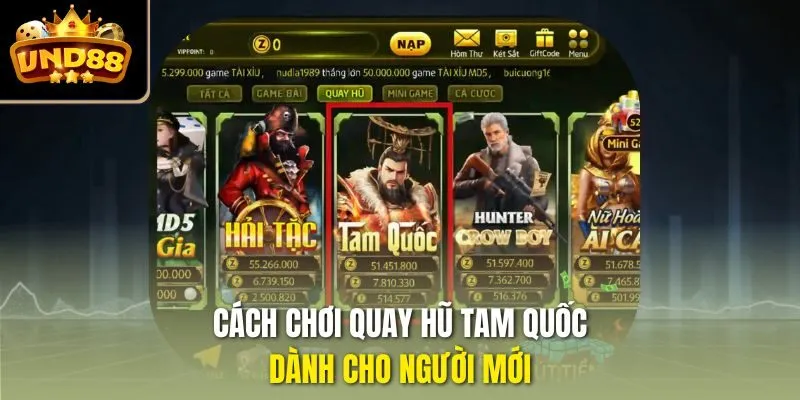 Cách chơi quay hũ Tam Quốc dành cho người mới