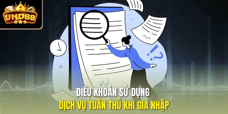 Điều khoản sử dụng dịch vụ tuân thủ khi gia nhập