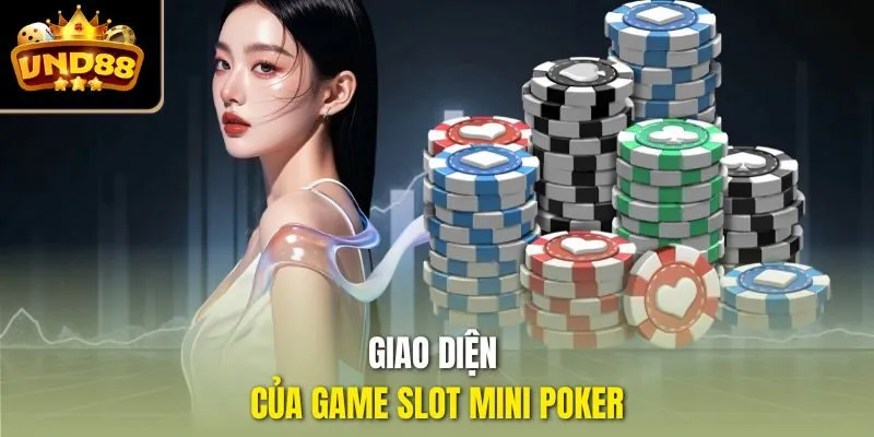 Giao diện của game slot Mini Poker