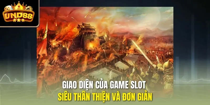 Giao diện của game slot siêu thân thiện và đơn giản