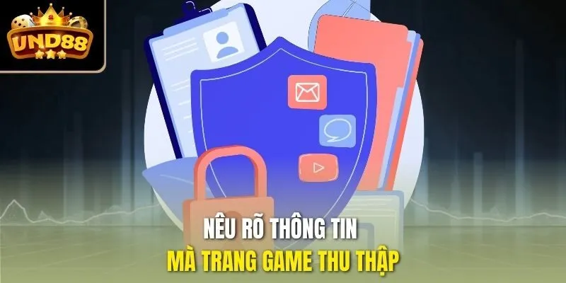 Nêu rõ thông tin mà trang game thu thập