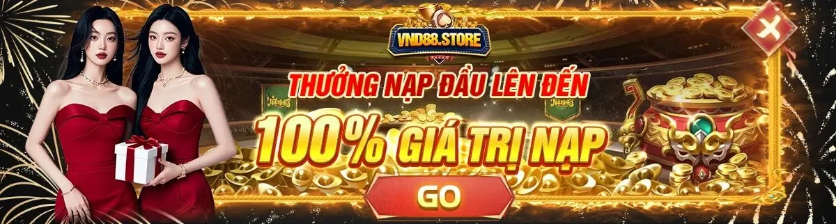 vnd88 thưởng nạp đầu 100%