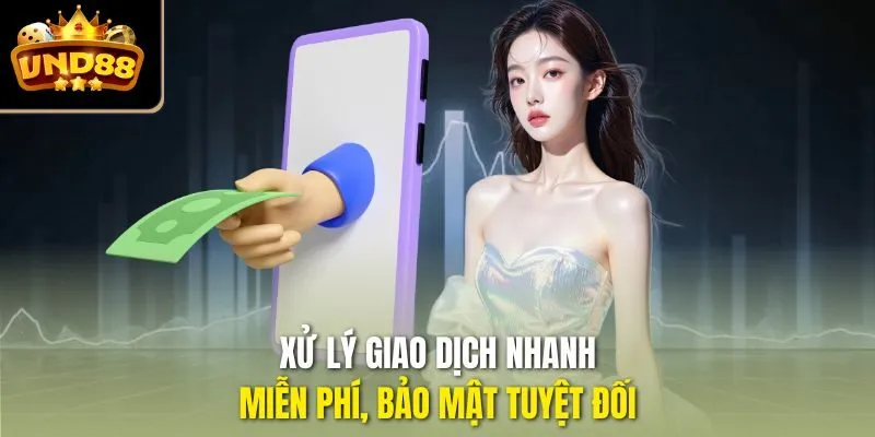 Xử lý giao dịch nhanh, miễn phí, bảo mật tuyệt đối